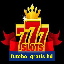 futebol gratis hd